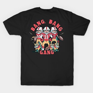 Bang Bang 49 ers gang ,49; ers footbal funny cute  victor design T-Shirt